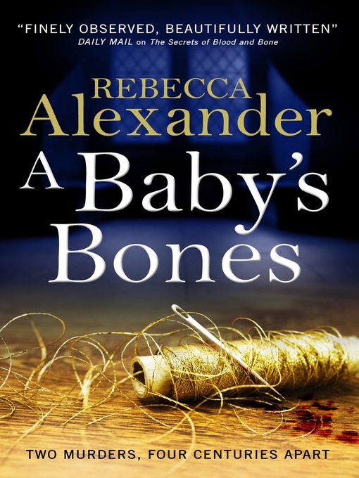 Title details for A Baby's Bones by Rebecca Alexander - Available